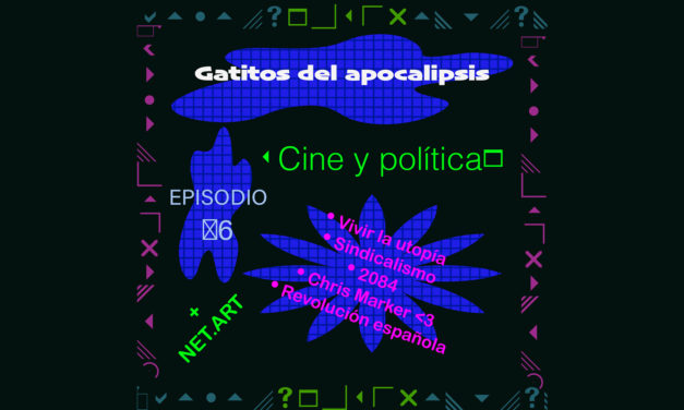 Gatitos del Apocalipsis #6: Cine y Sindicalismo